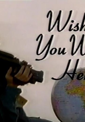 Wish You Were Here