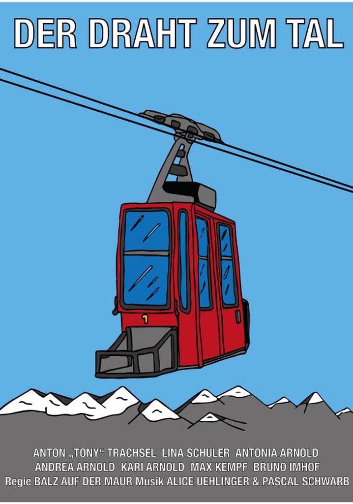 Der Draht zum Tal