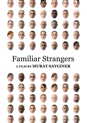 Familiar Strangers