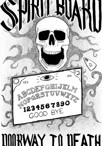 Spirit Board: Doorway to Death