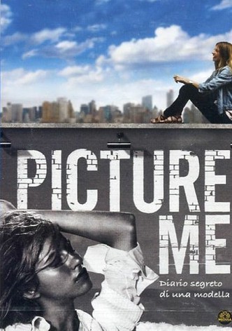 Picture Me - Diario segreto di una fotomodella