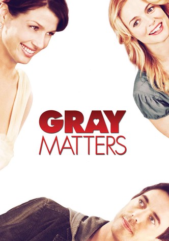Gray Matters