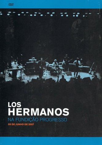 Los Hermanos na Fundição Progresso