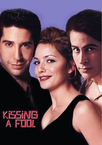 Kissing a Fool