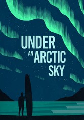 Under an Arctic Sky (OmU)