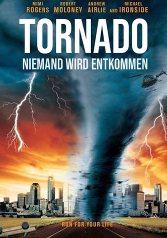 Tornado - Niemand wird ihm entkommen