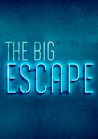 The Big Escape