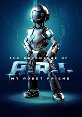 The Adventure of A.R.I.: My Robot Friend