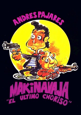 Makinavaja, el último choriso