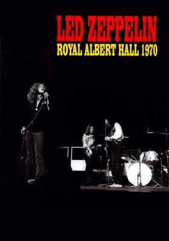 Led Zeppelin - Live at the Royal Albert Hall 1970