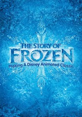 The Story of Frozen: Making a Disney Animated Classic