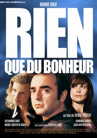 Rien que du bonheur