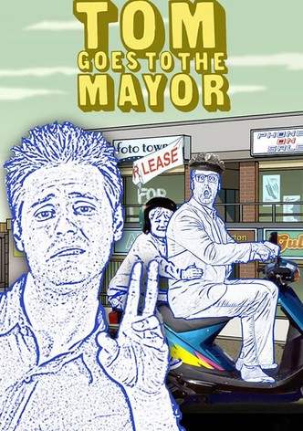 Tom Goes to the Mayor