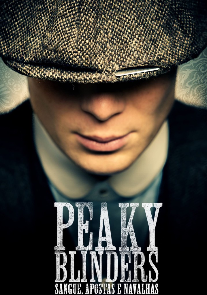 Peaky Blinders Brasil - Como eu me senti assistindo a série