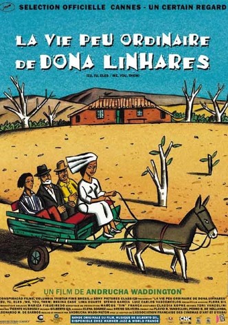 La vie peu ordinaire de Dona Linhares