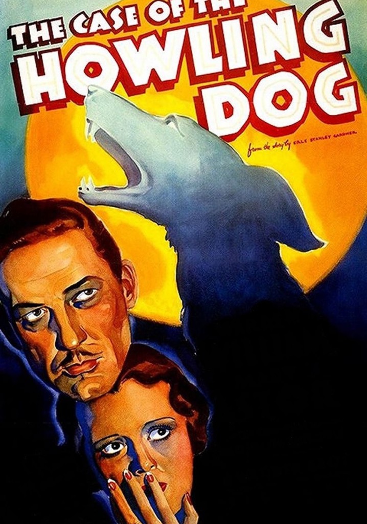 The Case of the Howling Dog streaming online