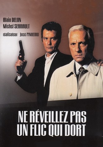 Ne réveillez pas un flic qui dort