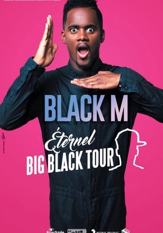 Black M - Eternel Big Black Tour