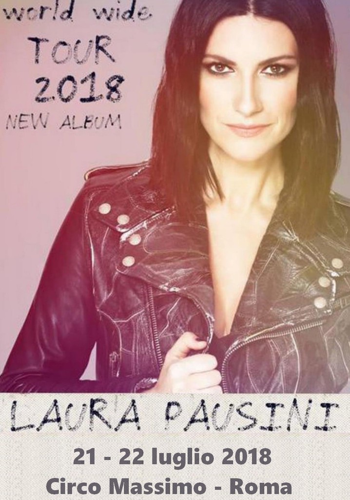 Laura Pausini - Fatti Sentire World Tour 2018
