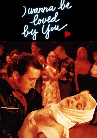 I Wanna Be Loved by You