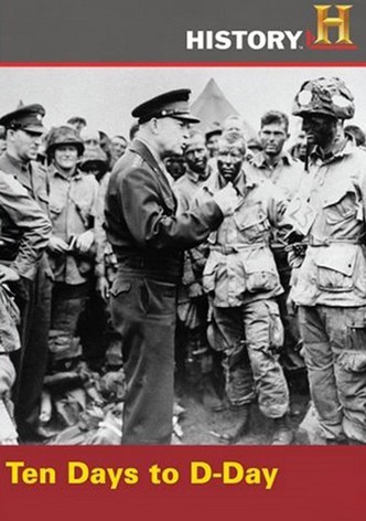 Ten Days to D-Day