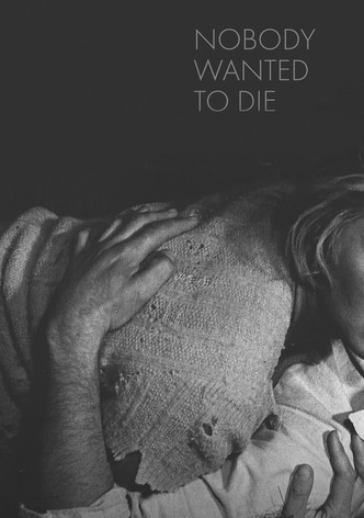 Nobody Wanted to Die
