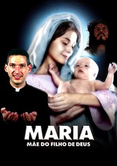 Maria, Mãe do Filho de Deus