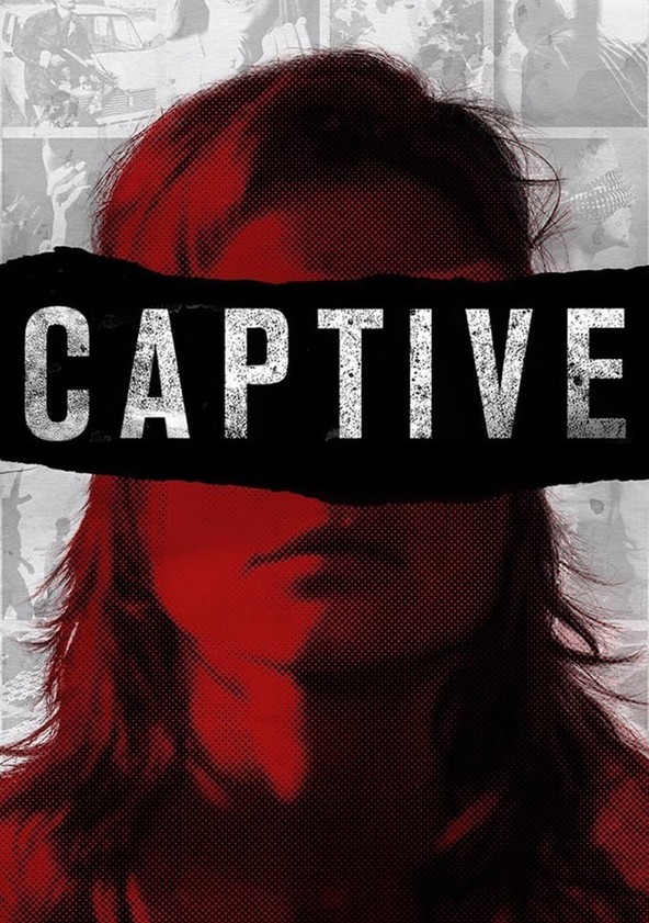 Watch Captive (2021) - Free Movies