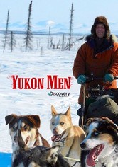 Yukon Men - Überleben in Alaska