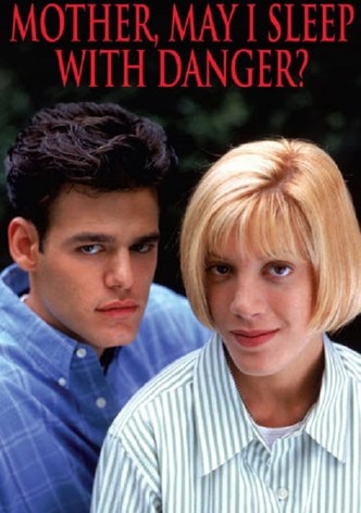 Mother, May I Sleep with Danger?