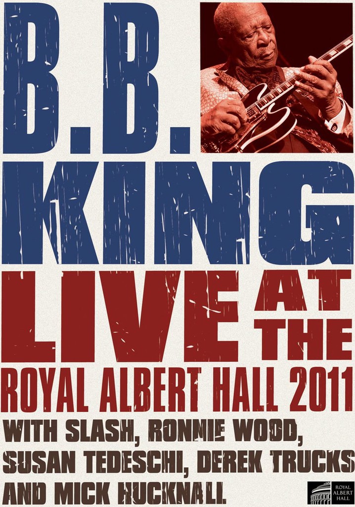B.B. King - Live at the Royal Albert Hall 2011