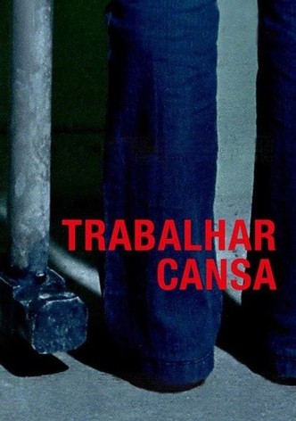 Trabalhar Cansa