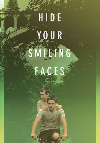 Hide your Smiling Faces