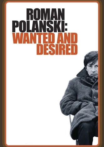 Roman Polanski : Un homme traqué