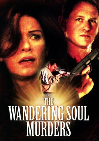 The Wandering Soul Murders