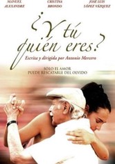 ¿Y tú quién eres?