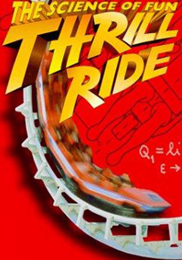 Thrill Ride: The Science of Fun