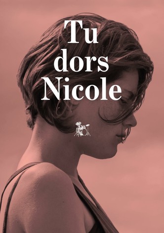 Tu dors Nicole