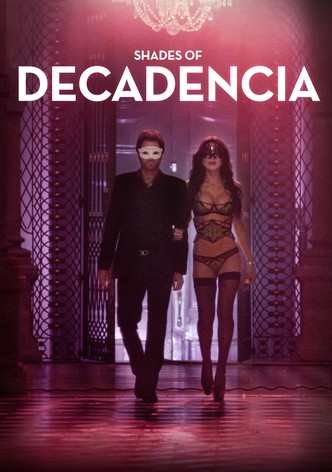 Shades of Decadencia