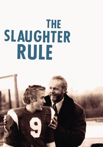 The Slaughter Rule