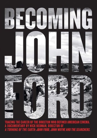 Becoming John Ford