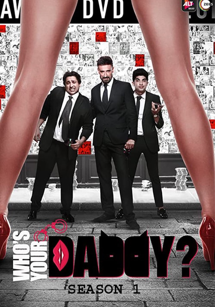 [18+] Who’s Your Daddy (2020) Season 1 Hindi Complete ALT Balaji Original WEB Series 480p [350MB] | 720p [950MB] HDRip