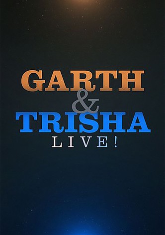 Garth & Trisha Live!