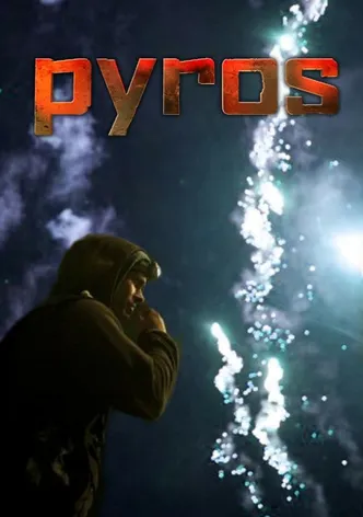 Pyros: Painting with Fire poster
