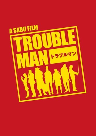 TROUBLEMAN