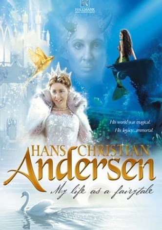 Hans Christian Andersen: My Life as a Fairytale