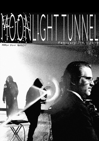Moonlight Tunnel: February 7th - 2019