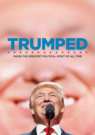 Trumped: Inside the Greatest Political Upset of All Time