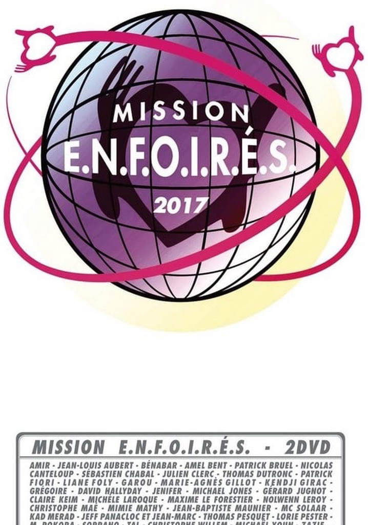 Les Enfoirés 2017 - Mission Enfoirés