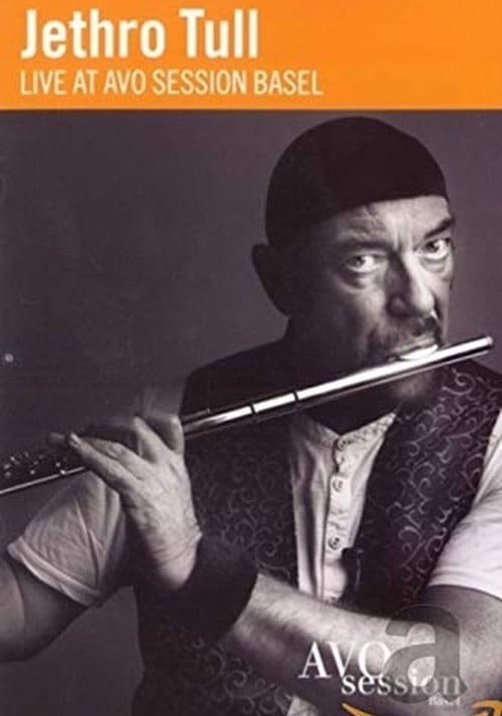 Jethro Tull  Live at AVO Session Basel